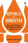 Republic of Hindutva - Badri Narayan - 9780670094042