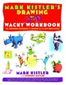 Drawing in 3D Wacky Workbook - Mark Kistler - 9780684853376
