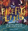 The Firefly's Light: The Secret Inventors of Our Natural World - Sarah Horne - 9780702315893