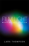 Film Light - Lara Thompson - 9780719086335