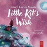 Little Kit's Wish - Cheryl Lawton Malone - 9780722364192