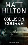 Collision Course - Matt Hilton - 9780727890467