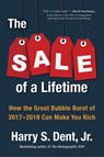 The Sale of a Lifetime - Harry S. Dent Jr. - 9780735217751