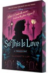 So This Is Love: A Twisted Tale - Elizabeth Lim - 9780736447423