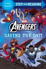 Saving the Day! (Marvel: Avengers) - Random House - 9780736448017
