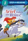 Ariel Takes the Reins (Disney Princess) - Random House Disney - 9780736490627