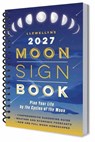 Llewellyn's 2027 Moon Sign Book - Llewellyn Llewellyn ; Shelby Deering - 9780738778136