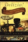 The Delizia! - John Dickie - 9780743278072