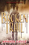 Broken Trail - Amanda Casile - 9780744312065