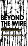 Beyond the Wire - SHIRLOW,  Peter ; McEvoy, Kieran - 9780745326320