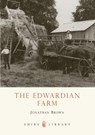 The Edwardian Farm - Jonathan Brown - 9780747808077