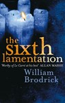 The Sixth Lamentation - William Brodrick - 9780748115631