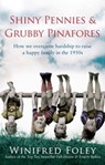 Shiny Pennies And Grubby Pinafores - Winifred Foley - 9780748118014