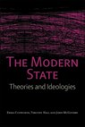 The Modern State - Erika (Senior Lecturer in Sociology Cudworth ; Timothy (Senior Lecturer in Politics Hall ; John (Senior Lecturer in Politics McGovern - 9780748621767