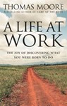 A Life At Work - Thomas Moore - 9780749939977