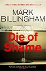 Die of Shame - Mark Billingham - 9780751552225