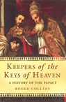 Keepers of the Keys of Heaven - Roger Collins - 9780753826959