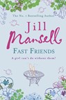 Fast Friends - Jill Mansell - 9780755332496