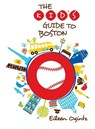 Kid's Guide to Boston - Eileen Ogintz - 9780762796984