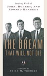 The Dream That Will Not Die - Brian M Thomsen - 9780765328403