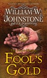 Fool's Gold - William W. Johnstone ; J.A. Johnstone - 9780786050758