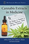 Cannabis Extracts in Medicine - Jeffrey Dach ; Elaine A. Moore ; Justin Kander - 9780786496631