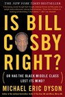Is Bill Cosby Right? - Michael Eric Dyson - 9780786722075