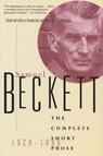 The Complete Short Prose of Samuel Beckett, 1929-1989 - Samuel Beckett - 9780802134905