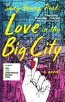 Park, S: Love in the Big City - Sang Young Park - 9780802160379