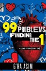 99 Problems Finding the 1 - G'Ra Asim - 9780807017784