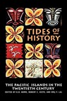 Tides of History - K. R. Howe ; Robert Kiste ; Brij V. Lal - 9780824815974