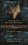 Pendragon - James Wilde - 9780857503213