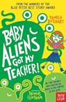 Baby Aliens Got My Teacher - Pamela Butchart - 9780857632371