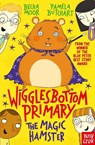 Wigglesbottom Primary: The Magic Hamster - Pamela Butchart - 9780857635303