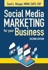 Social Media Marketing for Your Business, Second Edition - Carol L Morgan - 9780867188172