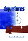 Departures - Isabelle Eberhardt - 9780872862883