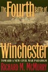 The Fourth Battle of Winchester - MCMURRY,  Richard M. - 9780873387217