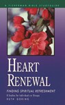 Heart Renewal: Finding Spiritual Refreshment - R Goring - 9780877887300