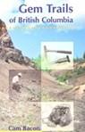 Gem Trails of British Columbia - Cam Bacon - 9780888394989