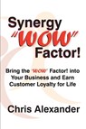 Synergy "WOW" Factor! - Chris Alexander - 9780970947963