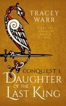 Daughter of the Last King - Tracey Warr - 9780995490291