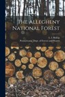 The Allegheny National Forest - L. L. Bishop - 9781014383853