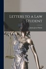 Letters to a Law Student - Junius Jessel Burke - 9781015441491