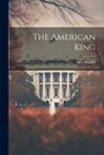 The American King - Ben Rhodes - 9781021994141