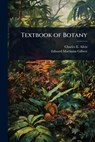 Textbook of Botany - Charles E. B. 1872 Allen - 9781024104516