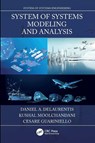 System of Systems Modeling and Analysis - Daniel A. (Purdue University DeLaurentis ; Kushal (Prude University Moolchandani ; Cesare (Purdue University Guariniello - 9781032138367