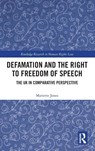 Defamation and the Right to Freedom of Speech - Mariette Jones - 9781032520025