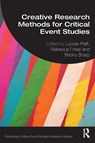 Creative Research Methods for Critical Event Studies - Louise (Manchester Metropolitan University Platt ; Rebecca (Queen Margaret University Finkel ; Briony (University of the West of Scotland Sharp - 9781032686400