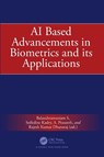AI Based Advancements in Biometrics and its Applications - Balasubramaniam S ; Seifedine (Noroff University college Kadry ; A. (Dr. Sagunthala R&D Inst. of Science and Technology Prasanth - 9781032702353