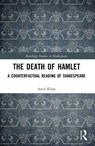 The Death of Hamlet - Amir Khan - 9781032734637